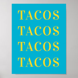 Tacos Tacos Väggkonst, Soverum Affisch, Lägenhet Poster