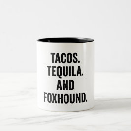 Tacos Tequila And Foxhound Funny Två-Tonad Mugg