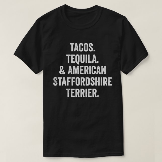 Tacos Tequila och American StaffordTerrier T Shirt (Design framsida)