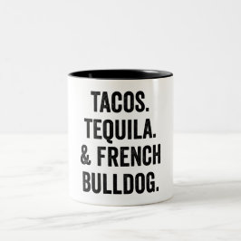 Tacos Tequila och Fransk Bulldog Funny Två-Tonad Mugg
