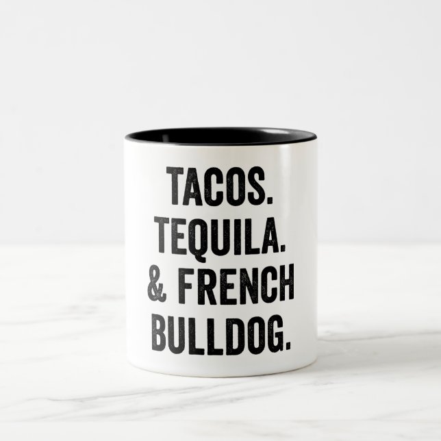 Tacos Tequila och Fransk Bulldog Funny Två-Tonad Mugg (Center)