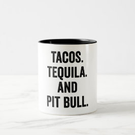 Tacos Tequila och Pit Bull Två-Tonad Mugg