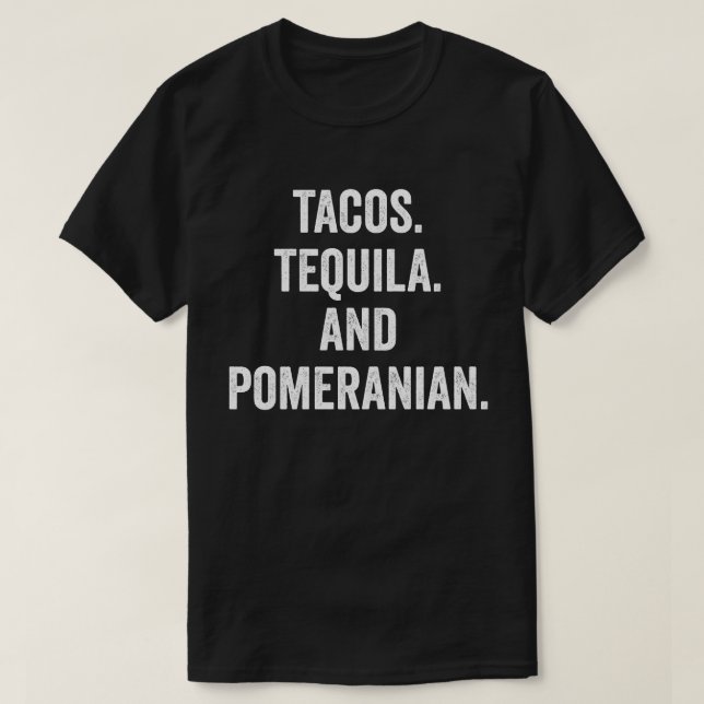 Tacos Tequila och Pommern T Shirt (Design framsida)