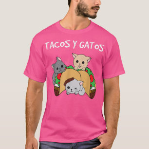 Tacos y Gatos Funny Tacos Cat  T Shirt