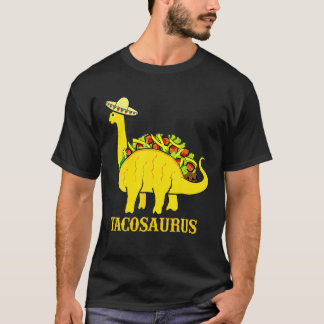 Tacosaurus Cinco De Mayo S Funny Taco Dinosaur T Shirt