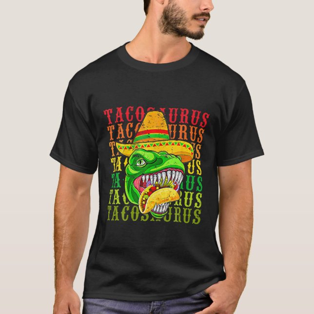 Tacosaurus Cinco De Mayo Tee Funny Taco Dinosaur F (Framsida)