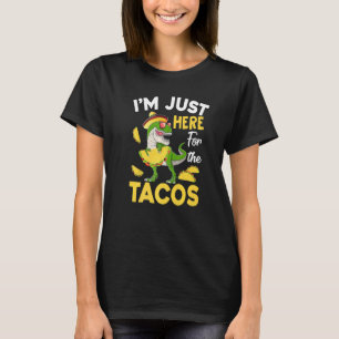Tacosaurus jag är här för Taco Cinco de May T Shirt