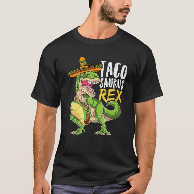 Tacosaurus Rex Dinosaur Taco Mexican Party Cinco D T Shirt (Framsida)