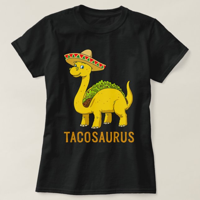 Tacosaurus Taco Dinosaur Cinco De Mayo Mexican Fie T Shirt (Design framsida)
