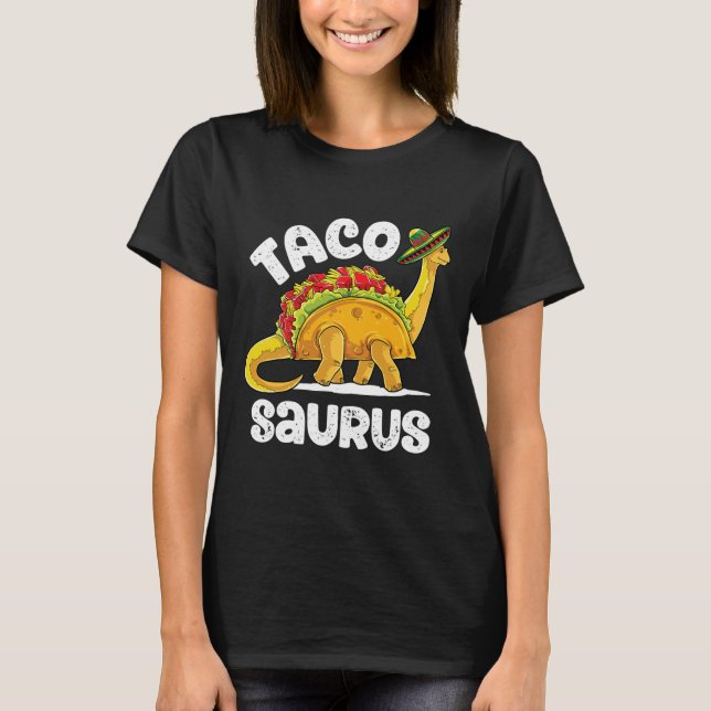 Tacosaurus Taco Dinosaur T Rex Funny Cinco De Mayo Shirt (Framsida)