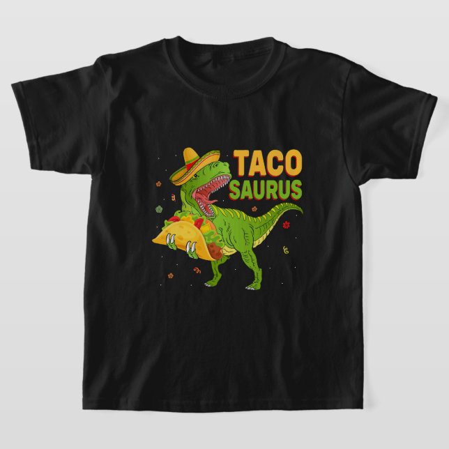 Tacosaurus Taco Saurus Cinco de Mayo Funny Taco Di T Shirt (Laydown)