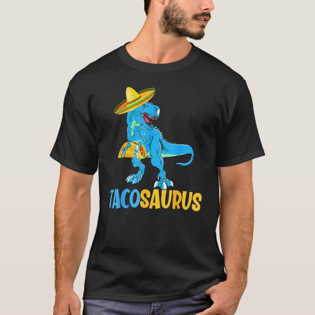 Tacosaurus Taco Saurus Cinco De Mayo Taco Dinosau T Shirt (Framsida)