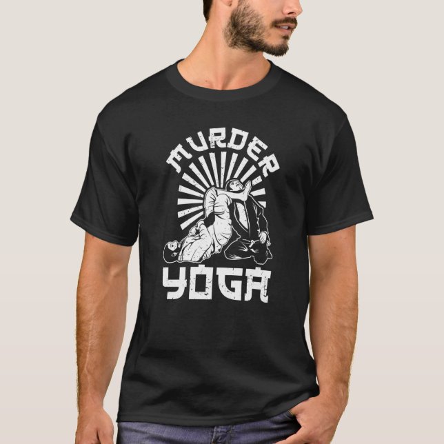 Tactical Hugger Jiu Jitsu Murder Yoga Jiu Jitsu T Shirt (Framsida)