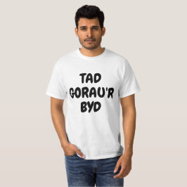 tad gorau'r byd | Världens bästa far på walesiska T Shirt