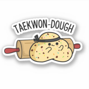 Taekwon-Dough Funny Baking Pun Klistermärken