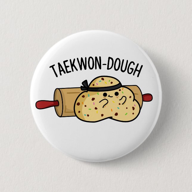 Taekwon-Dough Funny Baking Pun Knapp (Framsida)