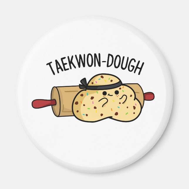 Taekwon-Dough Funny Baking Pun Magnet (Framsidan)