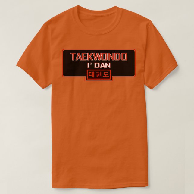 Taekwondo 1st Dan med koreansk text T Shirt (Design framsida)