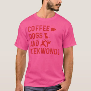 Taekwondo Älskare-kaffe Hundar och Taekwondo Marti T Shirt