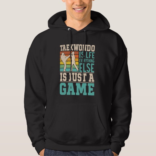 Taekwondo är livet allt annat är bara ett spel - hoodie (Framsida)