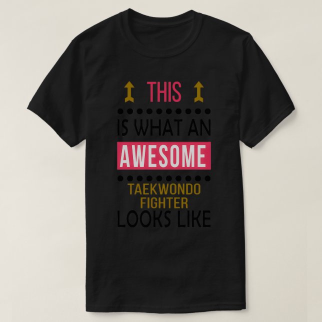 Taekwondo Fighter Fantastisk Ser födelsedagsjul T Shirt (Design framsida)