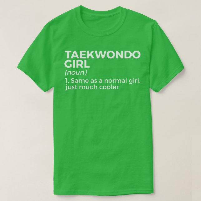 Taekwondo Girl Definition Funny Martial Arts T Shirt (Design framsida)