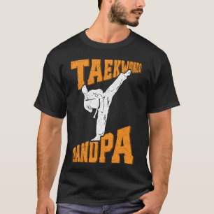 Taekwondo Grandpa TKD Tae Kwon Do T Shirt