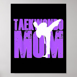 Taekwondo Mamma Shirt Tae Kwon Do Martial Arts Mot Poster