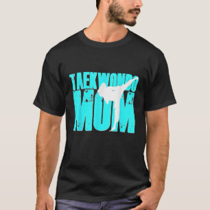 Taekwondo Mamma Tae Kwon Do Martial Arts Mor Daug T Shirt