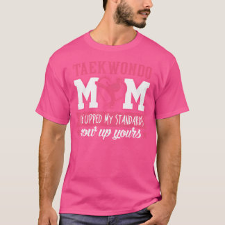 Taekwondo Mamma Taekwondo Mamma är min standard T Shirt