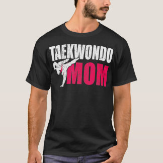 Taekwondo Mom Gift Idea Women Tae Cool Taekwondo T Shirt