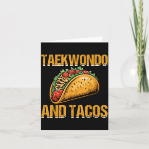 Taekwondo Och Tacos - Taco Älskare Kampsport Kort