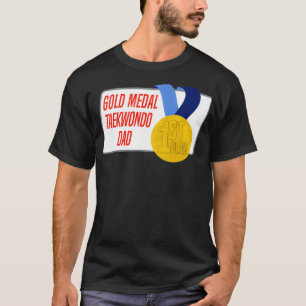 Taekwondo Pappa Guld Medal Award Gift T Shirt