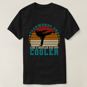 Taekwondo Pappa som ett vanligt Pappa men kylare T Shirt
