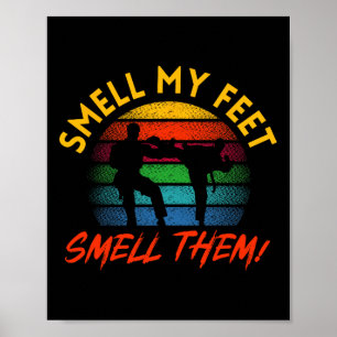Taekwondo Smell My Feet Shirt Funny Karate for Boy Poster