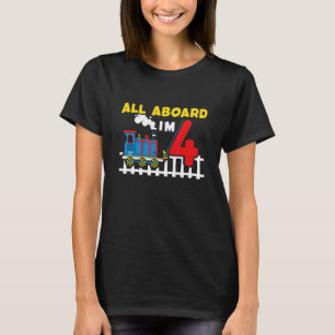 Tåg 4 år gammal 4e födelsedagen all Aboard I är 4  T Shirt
