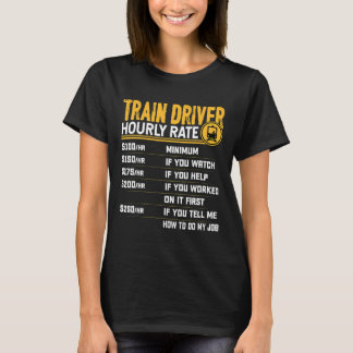 Tåg-chaufförer, timtaxa för Lok för järnvägstrafik T Shirt