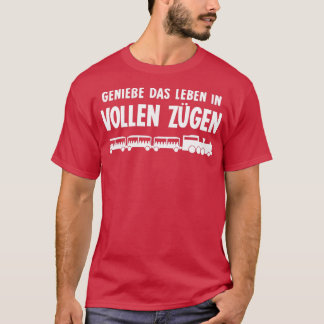 Tåg Driver Railroad Funny Say T Shirt