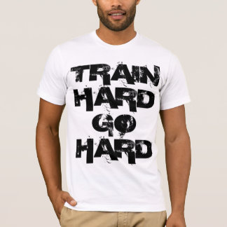 Tåg går hårt hård T T-shirt