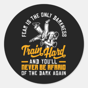 Tåg hard Dont be Afraid Aikido Karate Jiu Jitsu Runt Klistermärke