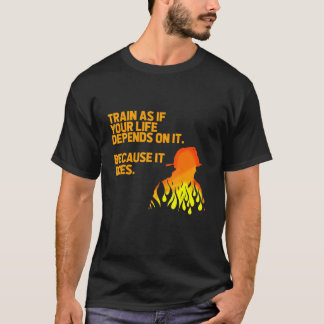 Tåg som om ditt liv är beroende av IT-brandsläckar T Shirt