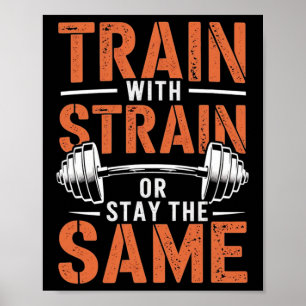 Tåg with Strain - Fitness Motivation Gym Muscle Poster