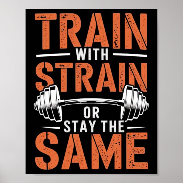 Tåg with Strain - Fitness Motivation Gym Muscle Poster (Framsidan)