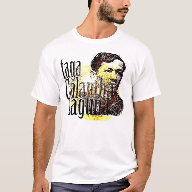 Taga Calamba Laguna T Shirt (Framsida)
