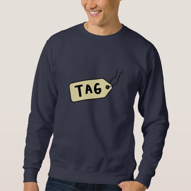 Taggning är det viktigaste lång ärmad tröja (Framsida)