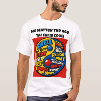 Tai Chi är coolt. T Shirt