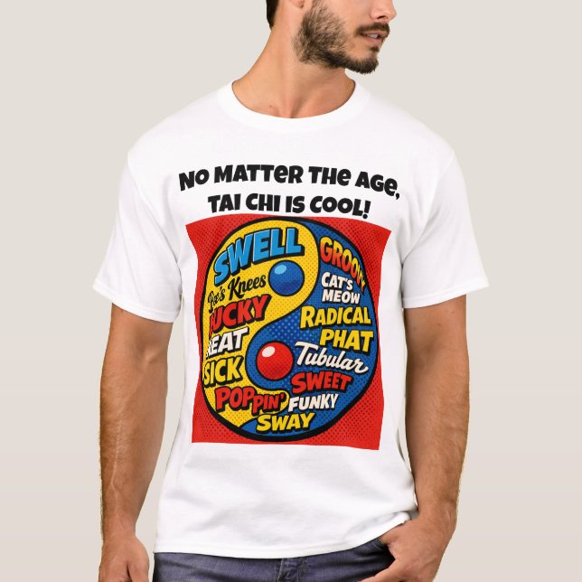 Tai Chi är coolt.   T Shirt (Framsida)