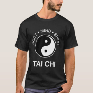 Tai Chi Body Mind Spirit T Shirt