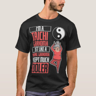 Tai Chi Coola Grandma Fitness thelwell-barn T Shirt