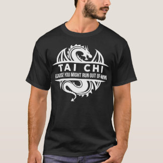 Tai chi Martial Arts du kan Springa ut ur Ammo T Shirt